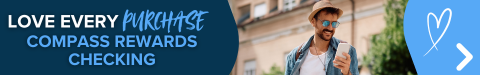 Love Every Purchase | Compass Rewards Checking